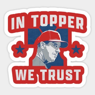 Rob Thomson In Topper We Trust Sticker